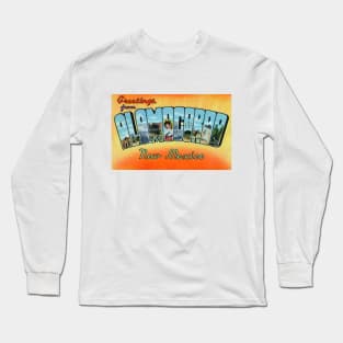 Greetings from Alamogordo, New Mexico - Vintage Large Letter Postcard Long Sleeve T-Shirt